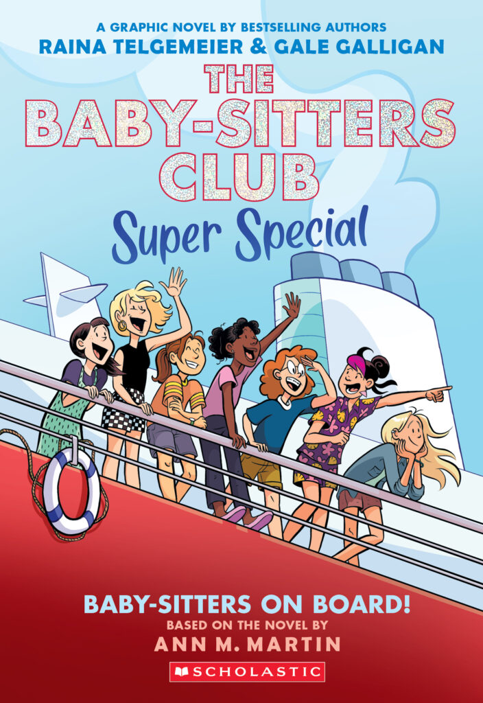 Cover for Baby-Sitters Club Graphix Super Special #1: Baby-Sitters on Board!